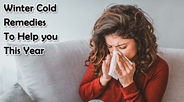Winter Cold Remedies to Help you This Year