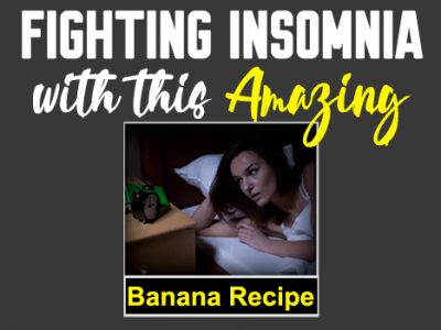Fighting insomnia with this amazing banana recipe