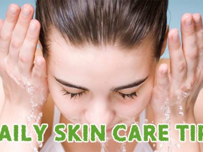Daily Skin Care Tips