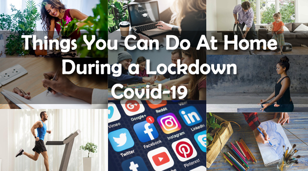 Can Do At Home During A Lockdown- Covid-19