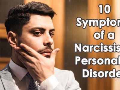 10 Symptoms of a Narcissistic Personality Disorder