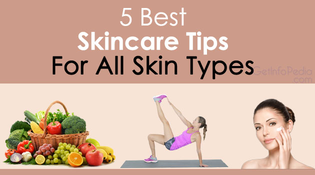 5 Best Skincare Tips for All Skin Types