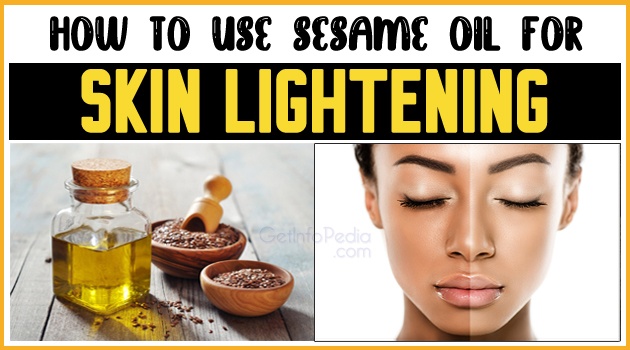 How to Use Sesame Oil For Skin Lightening