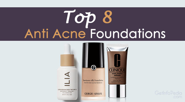 top 8 Anti Acne Foundations