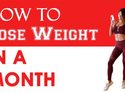 How to Lose Weight In a Month