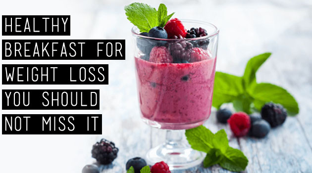 healthy breakfast for weight loss