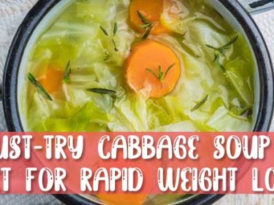 Must-Try Cabbage Soup Diet for Rapid Weight Loss