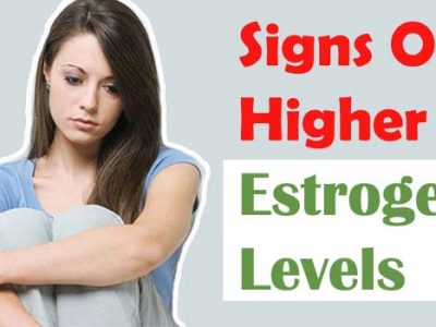 Signs Of Higher Estrogen Levels