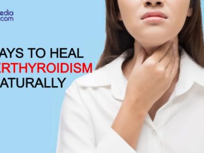 23 Ways to Heal Hyperthyroidism Naturally