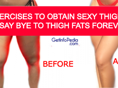 7 Exercises To Obtain Sexy Thighs & To Say Bye To Thigh Fats Forever!