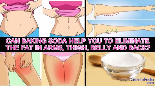 Can baking soda help You To Eliminate The Fat In Arms, Thigh, Belly And Back