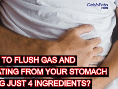 HOW TO FLUSH GAS AND BLOATING FROM YOUR STOMACH USING JUST 4 INGREDIENTS_