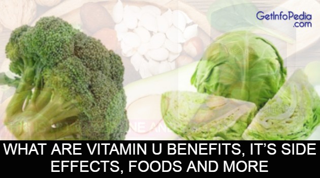What Are Vitamin U Benefits, It’s Side Effects, Foods And More