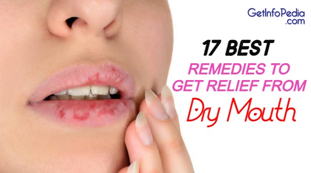 17 Best Home Remedies To Get Relief From Dry Mouth