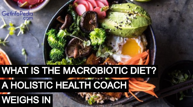 What Is the Macrobiotic Diet_ A Holistic Health Coach Weighs In