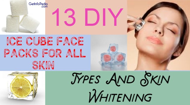 13 DIY Ice Cube Face Packs For All Skin Types And Skin Whitening
