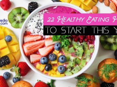 22 Healthy Eating Habits To Start This Year
