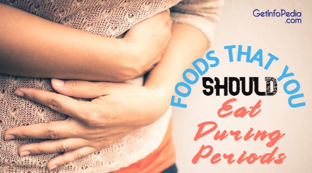 Foods That You Should Eat During Periods