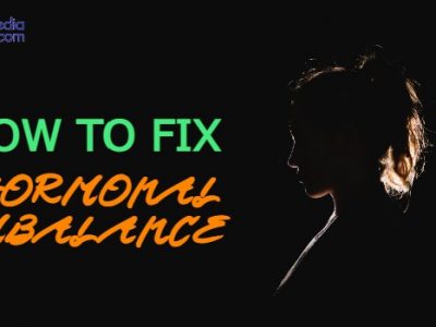 How To Fix Hormonal Imbalance