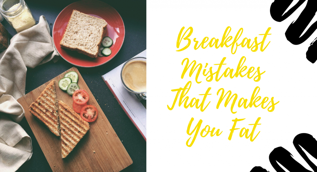 Breakfast Mistakes Lead to Weight Gain