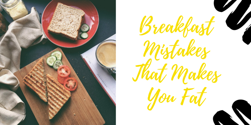 Breakfast Mistakes Lead to Weight Gain