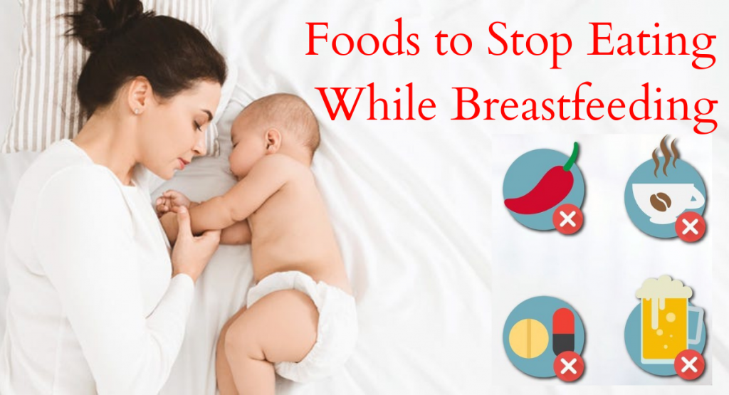 Avoid These Foods While Breastfeeding Foods While Breastfeeding